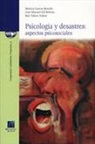 Mónica García Renedo, José Manuel Gil Beltrán, María del Mar Valero Valero, María del Mar . . . [et al. ] Valero Valero - Psicología y desastres : aspectos psicosociales