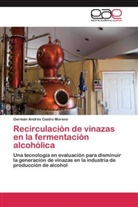 Germán Andrés Castro Moreno - Recirculación de vinazas en la fermentación alcohólica