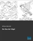 William Marshall - Der Bau der Vögel