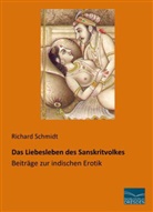 Richard Schmidt - Das Liebesleben des Sanskritvolkes