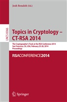Jos Benaloh, Josh Benaloh - Topics in Cryptology -- CT-RSA 2014