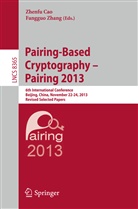 Zhenf Cao, Zhenfu Cao, Zhang, Zhang, Fangguo Zhang - Pairing-Based Cryptography -- Pairing 2013