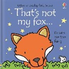 Fiona Watt, Fiona Watts, Rachel Wells, Rachel Wells - That's Not My Fox