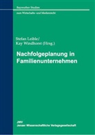 Stefan Leible, Kay Windthorst - Nachfolgeplanung in Familienunternehmen