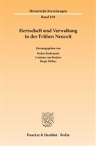 Stefan Brakensiek, Corinna von Bredow, Birgi Näther, Birgit Näther, Corinn von Bredow, Corinna von Bredow - Herrschaft und Verwaltung in der Frühen Neuzeit