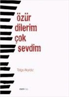 Tolga Akyildiz - Özür Dilerim Cok Sevdim