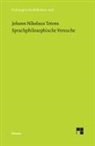 Johann N Tetens, Johann N. Tetens, Heinric Pfannkuch, Heinrich Pfannkuch - Sprachphilosophische Versuche
