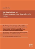 Josef Schneider - Die Ehescheidung im Einkommensteuer- und Unterhaltsrecht