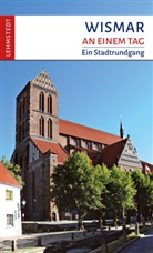 Steffi Böttger, Mar Lehmstedt, Mark Lehmstedt - Wismar an einem Tag