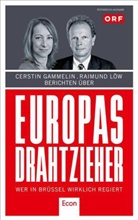 Gammeli, Cersti Gammelin, Cerstin Gammelin, Löw, Raimund Löw - Europas Drahtzieher