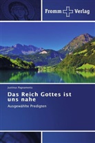 Justinus Pagnamenta - Das Reich Gottes ist uns nahe