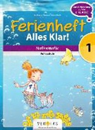 Grosse, Notburg Grosser, Notburga Grosser, KOTH, Maria Koth - Mathematik Ferienheft - Volksschule: 1. Klasse