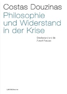 Costa Douzinas, Costas Douzinas - Philosophie und Widerstand in der Krise
