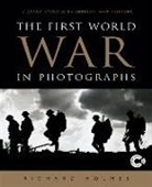 Richard Holmes, Imperial War Museum - The First World War in photographs
