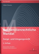 Clausius, Monika Clausius, Völke, Mallor Völker, Mallory Völker, Kleffman... - Das familienrechtliche Mandat - Sorge- und Umgangsrecht, m. CD-ROM