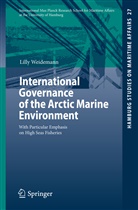 Lilly Weidemann - International Governance of the Arctic Marine Environment