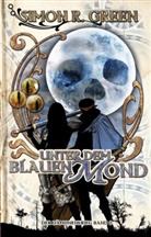 Simon R Green, Simon R. Green - Der Dämonenkrieg, Unter dem Blauen Mond