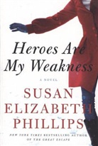 Susan Elizabeth Phillips - Heroes Are My Weakness