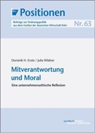 Dominik Enste, Dominik H. Enste, Julia Wildner - Mitverantwortung und Moral