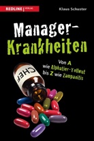 Klaus Schuster, Wolfgang Winter - Manager-Krankheiten