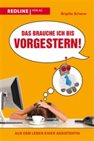 Brigitte Scherer - Das brauche ich bis vorgestern!