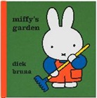 Dick Bruna, Bruna Dick - Miffy's Garden