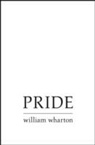 William Wharton - Pride