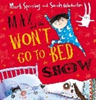 Mark Sperring, Sperring Mark, Sarah Warburton, Warburton Sarah - Max and the Won't Go to Bed Show
