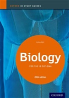 Andrew Allott - Biology Study Guide 2014 Edition: Oxford Ib Diploma Programme