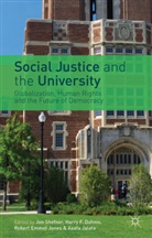 J. Shefner, Jon Dahms Shefner, Dahms, H Dahms, H. Dahms, Harry F. Dahms... - Social Justice and the University