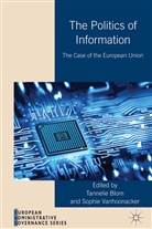 T. Blom, Sophie Blom Vanhoonacker, Blom, T Blom, T. Blom, Tannelie Blom... - Politics of Information