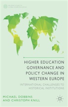 Dobbins, M Dobbins, M. Dobbins, Michael Dobbins, Michael Knill Dobbins, C Knill... - Higher Education Governance and Policy Change in Western Europe
