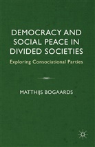 M Bogaards, M. Bogaards, Matthijs Bogaards - Democracy and Social Peace in Divided Societies