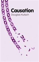 D Kutach, Douglas Kutach - Causation