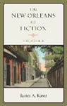 James A. Kaser - New Orleans of Fiction