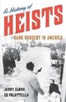 Jerry Clark, Jerry Palattella Clark, Ed Palattella - History of Heists