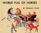 Dahlov Ipcar, Ipcar Dahlov - World Full of Horses