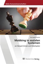 Elsa-Sophia Ascherl - Mobbing in sozialen Systemen