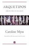 Caroline Myss, Caroline M. Myss - Arquetipos