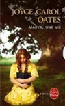 Joyce Carol Oates, Oates-j.c - Marya, une vie