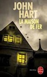 John Hart, Hart-j - La maison de fer