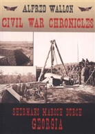 Alfred Wallon, Heinz Mohlberg - Civil War Chronicles - Shermans Marsch durch Georgia