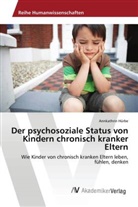 Annkathrin Hürbe - Der psychosoziale Status von Kindern chronisch kranker Eltern