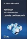 Remus Muresan, Urs Scherrer - Handbuch zum schweizerischen Lotterie- und Wettrecht