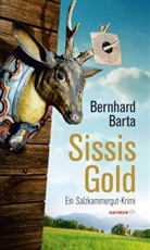 Bernhard Barta - Sissis Gold