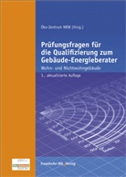 Volke Beckmann, Volker Beckmann, Stephani Kallendrusch, Stephanie Kallendrusch, Karwatzki, Jan Karwatzki... - Prüfungsfragen für die Qualifizierung zum Gebäude-Energieberater
