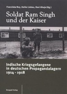 Ahuja, Ravi Ahuja, Lieba, Heik Liebau, Heike Liebau, Ro... - Soldat Ram Singh und der Kaiser