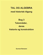 Gunnar Bomann - TAL OG ALGEBRA med historisk tilgang