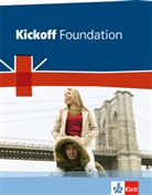 David Christie - Kickoff Foundation, Bundesausgabe: Kickoff Foundation Bundesausgabe. Englisch zum Hauptschulabschluss