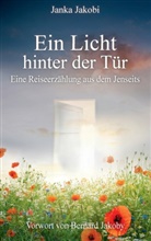 Janka Jakobi - Ein Licht hinter der Tür